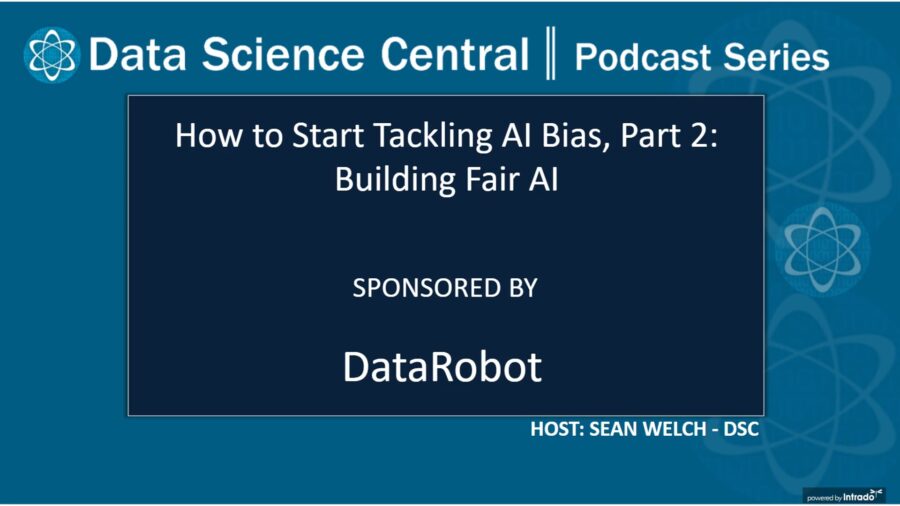 DSC Podcast Series: How to Start Tackling AI Bias, Part 2: Building Fair AI – Vimeo thumbnail