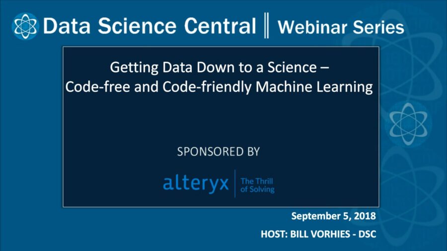 DSC Webinar Series: Getting Data Down to a Science – Code-free and Code-friendly Machine Learning – Vimeo thumbnail