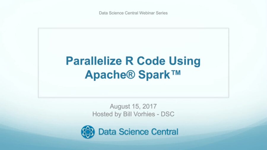 DSC Webinar Series: Parallelize R Code Using Apache® Spark™ – Vimeo thumbnail