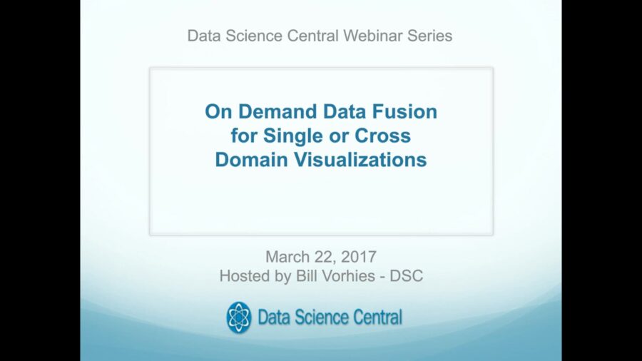 DSC Webinar Series: On Demand Data Fusion for Single or Cross Domain Visualizations – Vimeo thumbnail