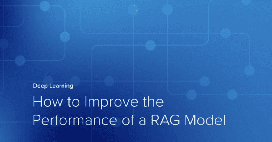 how-to-improve-the-performance-of-a-rag-model